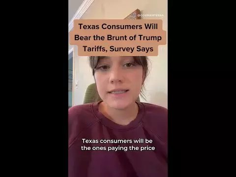 Texas Consumers Will Bear the Brunt of Trump Tariffs, Survey Says