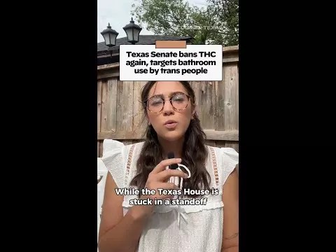 Texas Senate bans THC again, targets bathroom use by trans people