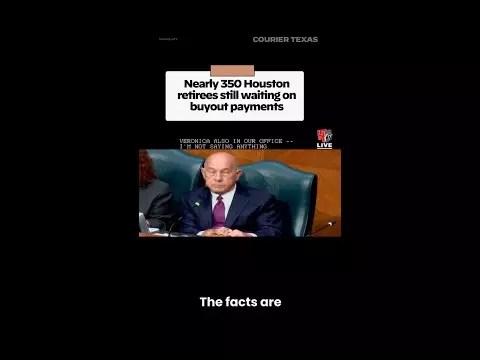 Nearly 350 Houston retirees still waiting on buyout payments