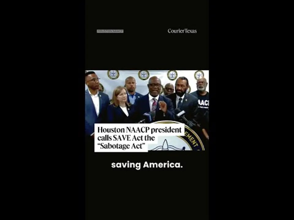 Houston NAACP president calls SAVE Act the “Sabotage Act”