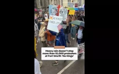 Heavy rain doesn’t stop more than 10,000 protesters at Fort Worth ‘No Kings’