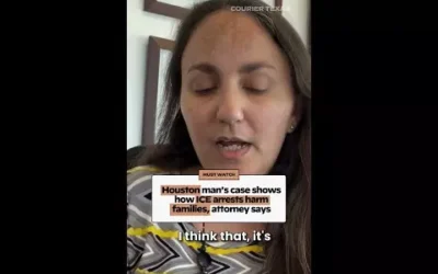 Houston man’s case shows how ICE arrests harm families, attorney says