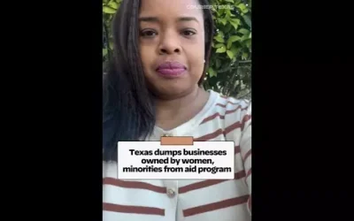 Texas dumps businesses owned by women, minorities from aid program