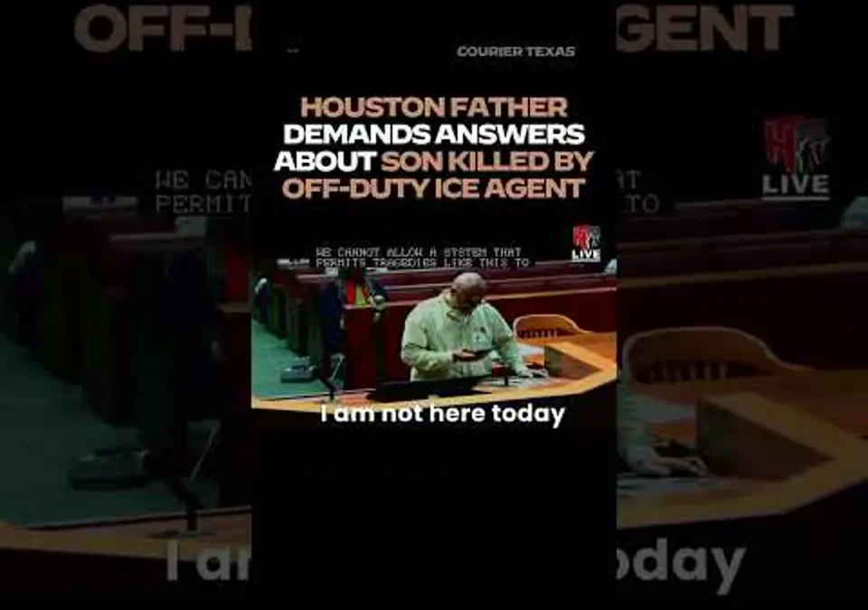Houston father demands answers about son killed by off-duty ICE agent